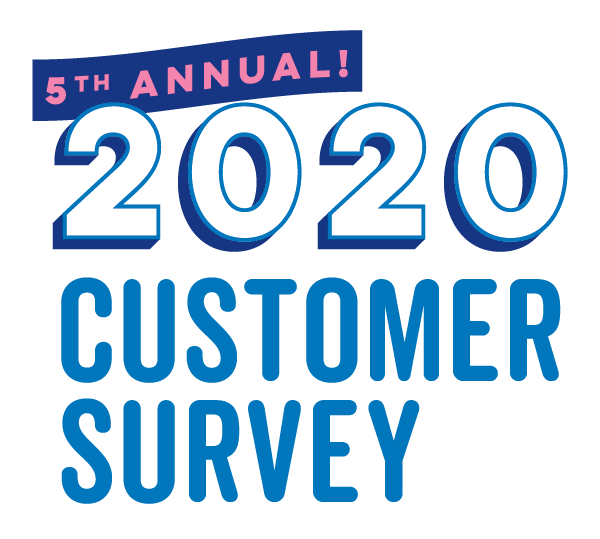(5th Annual) 2020 Customer Survey
