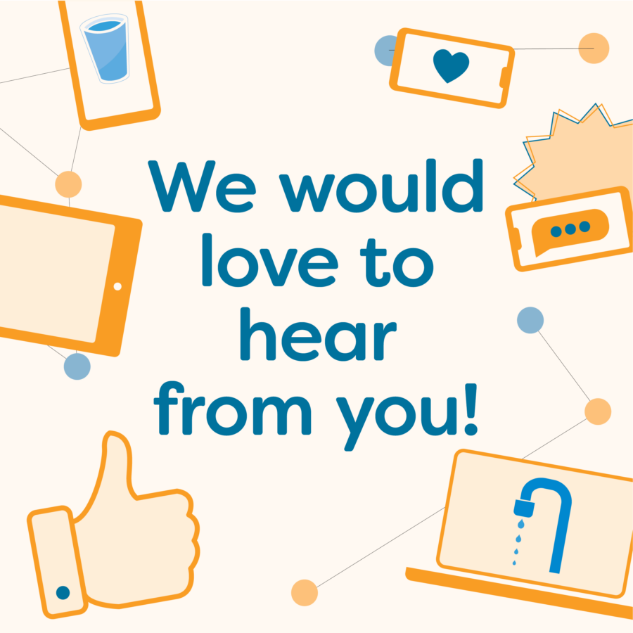 We would love to hear from you!
