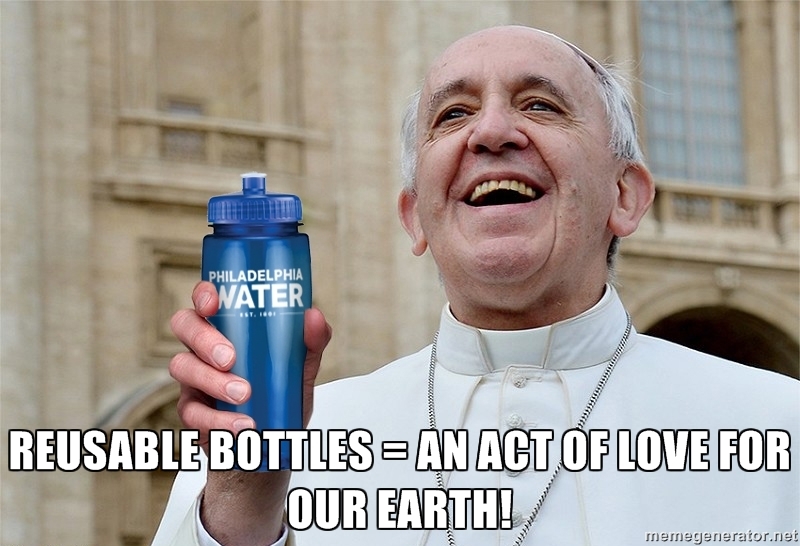 The Pope thinks reusable bottles are a great idea!