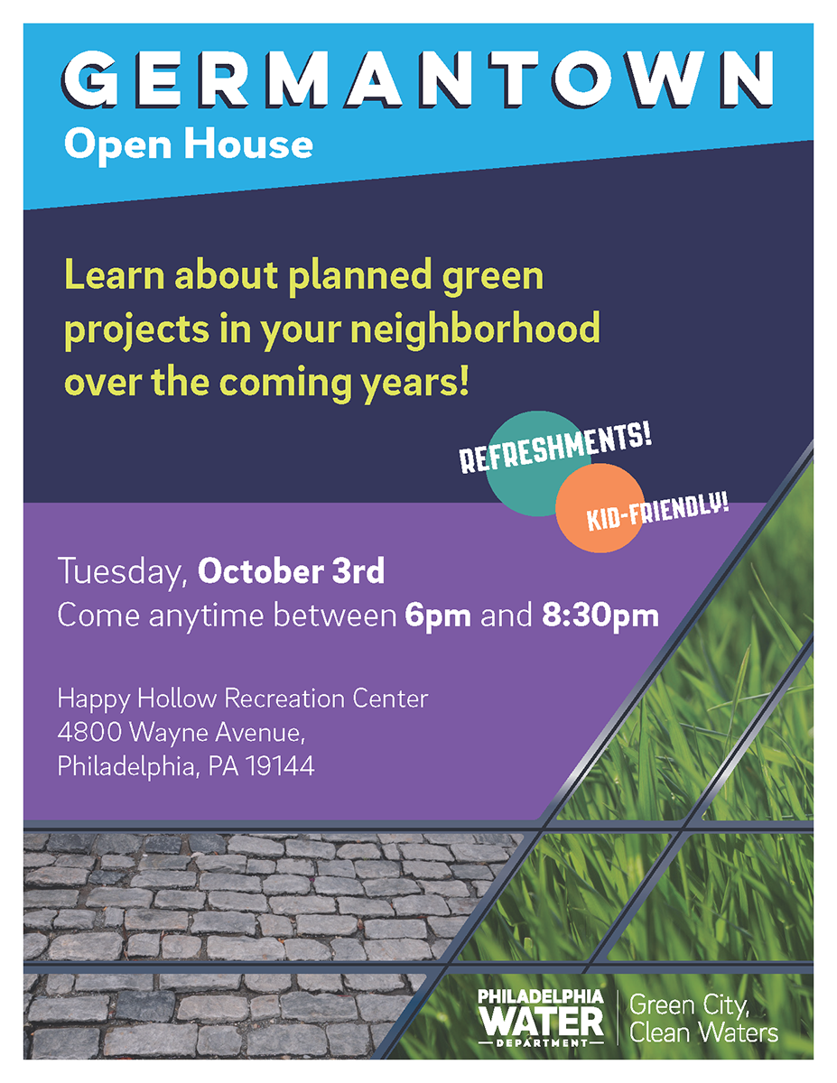 Come to 4800 Wayne Ave. October 3rd between 6 and 830 PM to learn about green PWD projects coming to Germantown.